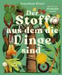 Jonathan Drori: Der Stoff, aus dem die Dinge sind, Buch