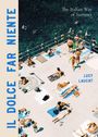 Lucy Laucht: Dolce far niente, Buch