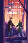 Agi Ofner: Der Dreck, der unsere Zukunft ist, Buch