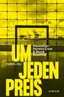 Maximilian Ferreira Cress: Um jeden Preis, Buch