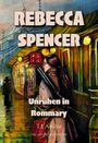 T. J. Andisa: Rebecca Spencer, Buch