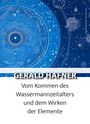 Gerald Hafner: Vom Kommen des Wassermannzeitalters, Buch