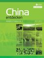 "China entdecken, ARBEITSBUCH 2, NEU ÜBERARBEITET." Grünlich gestaltetes Cover mit Fotos von Landschaften und Terrakotta-Kriegern.