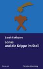 Sarah Fakhoury: Jonas und die Krippe im Stall, Buch