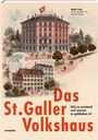 Ralph Hug: Das St. Galler Volkshaus, Buch