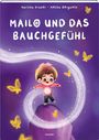 Martina Krauer: Mailo und das Bauchgefühl, Buch