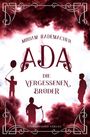 Miriam Rademacher: Ada (Band 3): Die vergessenen Brüder, Buch