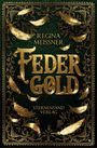 Regina Meißner: Federgold, Buch