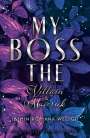 Jasmin Romana Welsch: My Boss (Band 1): The Villain & Maverick, Buch