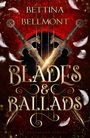 Bettina Bellmont: Blades & Ballads, Buch