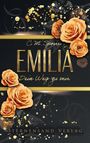 „Emilia, Dein Weg zu mir, Sternensand Verlag“, elegante Schrift, goldene Akzente, Rosen und Spritzer auf dunklem Hintergrund.