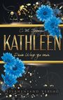„C.M. Spoerri, KATHLEEN, Dein Weg zu mir, Sternensand Verlag.“ Goldener Text, blaue Blumen, schwarze und goldene Akzente.