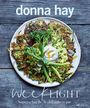 Donna Hay: Week Light, Buch