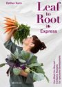 Esther Kern: Leaf to Root - Express, Buch