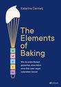 Katarina Cermelj: The Elements of Baking, Buch