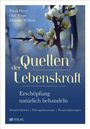 Buchtitel "Quellen der Lebenskraft". Blühender Zweig auf blauem Hintergrund. Autoren: Frank Meyer, Olaf Rippe, Johannes Wilkens.