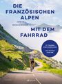 Nicolas Richoz: Die französischen Alpen mit dem Fahrrad, Buch