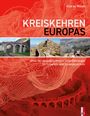 Konrad Weber: Kreiskehren Europas, Buch
