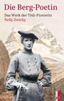 Nelly Zwicky: Die Berg-Poetin, Buch