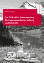 Mario Bürgler: Die GUB/GGA, Schutzumfang, Eintragungsverfahren, Vollzug und Kontrolle, Buch