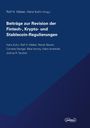 Buchtitel: Beiträge zur Revision der Fintech-, Krypto- und Stablecoin-Regulierungen. Autoren: Hans Kuhn, Rolf H. Weber.