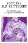 Roger Sidler: Zootiere als Zeitzeugen, Buch