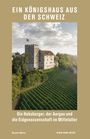 Bruno Meier: Ein Königshaus aus der Schweiz, Buch