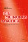 Kaspar Silberschmidt: Die Meinungsmacher, Buch