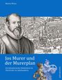Text: "Martin Weiss", "Jos Murer und der Murerplan", "Ein künstlerisches Multitalent im Zürich des 16. Jahrhunderts". 
Darunter eine historische Karte, ein Porträt und eine Illustration.