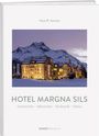 Hans R. Amrein: Margna Sils, Buch