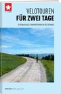 Schweizmobil: Velotouren für zwei Tage, Buch