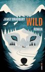 Jamey Bradbury: Wild, Buch