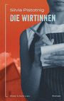 Silvia Pistotnig: Die Wirtinnen, Buch