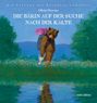 Olivier Desvaux: Die Bärin auf der Suche nach der Kälte, Buch