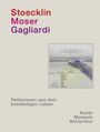 : Stoecklin. Moser. Gagliardi., Buch