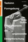 Text: Tast­sinn als Formgebung, Willy Guhls Entwurfspraxis als angewandte Designforschung. Hände auf einem Steinobjekt.
