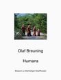 "Olaf Breuning", "Humans", "Museum zu Allerheiligen Schaffhausen". Vier Gestalten in braunen Kostümen im Wald.