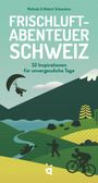 Melinda Schoutens & Robert: Frischluftabenteuer Schweiz, Buch