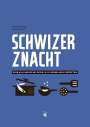 Heddi Nieuwsma: Schwizer Znacht, Buch