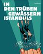 Özge Samanc¿: In den trüben Gewässern Istanbuls, Buch