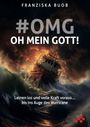 Buob Franziska: #OMG - Oh mein Gott!, Buch
