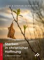 "Sterben in christlicher Hoffnung", 3. Auflage von Lea & Stefan Schweyer. Verdorrtes Blatt an einem Zweig vor unscharfem Hintergrund.