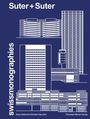 "Suter + Suter", "swissmonographies", "Anne-Catherine Schröter (Hg./ Ed.)", "Christoph Merian Verlag". Architekturzeichnungen.