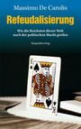 Massimo De Carolis: Refeudalisierung, Buch