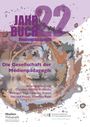 "Jahrbuch 22 Medienpädagogik", "Die Gesellschaft der Medienpädagogik", Herausgeber: mehrere Namen. Abstrakte Illustration.