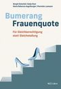 Text: "Bumerang Frauenquote. Für Gleichberechtigung statt Gleichstellung." Oben: Autorenliste. Unten: NZZ Libro. Abbildung: Hohe Schuhe.