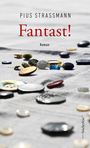 Pius Strassmann: Fantast!, Buch