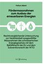 Fatlum Ademi: Fördermassnahmen zum Ausbau der erneuerbaren Energien, Buch