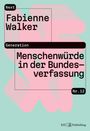 Fabienne Walker: Menschenwürde in der Bundesverfassung, Buch