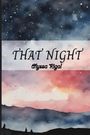 Alyssa Rigal: That Night, Buch